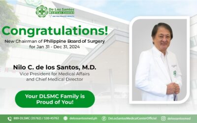 DLSMC takes pride for Dr. Nilo C. De Los Santos’ forthcoming chairmanship at the Philippine Board of Surgery Inc. for the year 2024